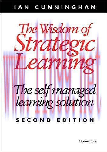 (PDF)The Wisdom of Strategic Learning: The Self Managed Learning Solution 2nd Edition