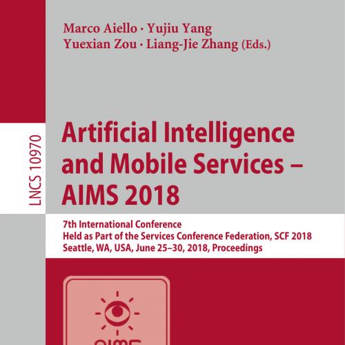 Artificial Intelligence and Mobile Services &ndash; AIMS 2018