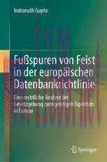 [PDF]Fu&szlig;spuren von Feist in der europ&auml;ischen Datenbankrichtlinie: Eine rechtliche Analyse der G...