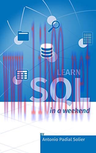 [FOX-Ebook]Learn SQL in a weekend: The definitive guide for creating and querying databases