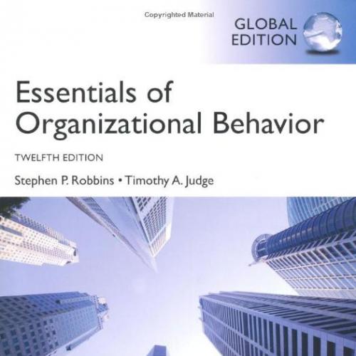 Essentials of Organizational Behavior 12th Global Edition - Wei Zhi