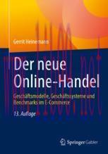 [PDF]Der neue Online-Handel: Gesch&auml;ftsmodelle, Gesch&auml;ftssysteme und Benchmarks im E-Commerce