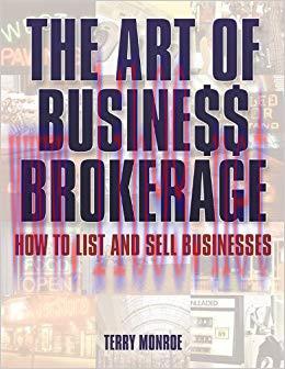 The Art of Business Brokerage: How to List and Sell Businesses