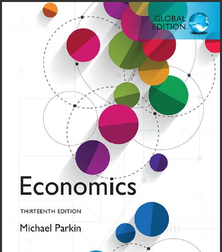 (PPT)Economics, Global 13th Edition by Michael Parkin.zip
