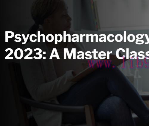 [AME]Harvard Psychopharmacology 2023: A Master Class (Videos)