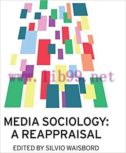 Media Sociology: A Reappraisal 1st Edition,