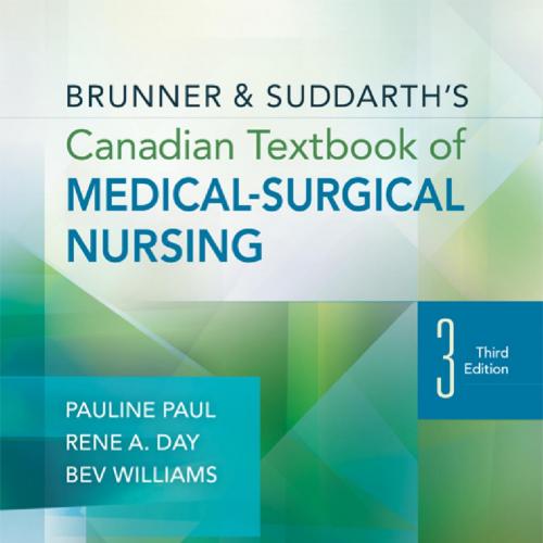 Brunner & Suddarth's Canadian Textbook of Medical-Surgical Nursing, 3rd Edtition