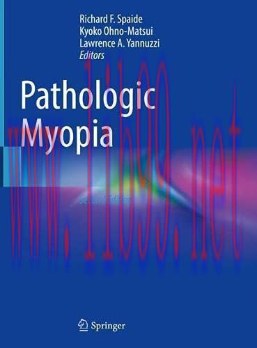 [AME]Pathologic Myopia, 2nd Edition (Original PDF)