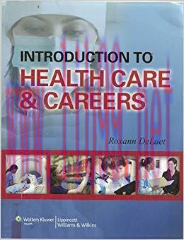 Introduction to Health Care & Careers 1st Edition,