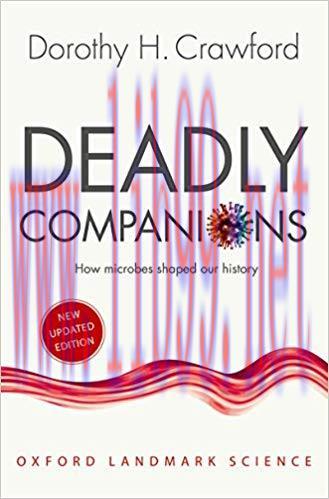 (PDF)Deadly Companions: How Microbes Shaped our History (Oxford Landmark Science) Updated Editi...