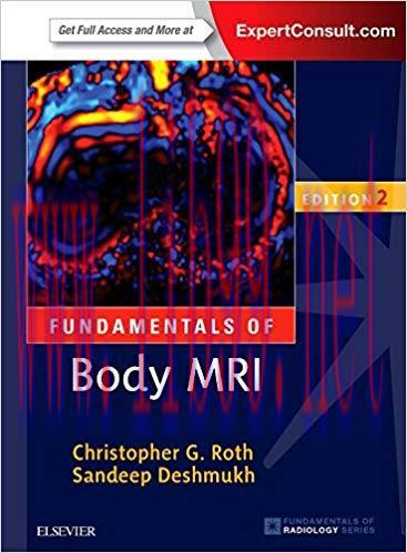 [PDF]Fundamentals of Body MRI, 2e (Fundamentals of Radiology) 2nd Edition