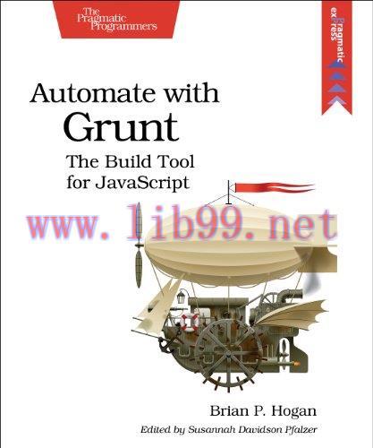 [FOX-Ebook]Automate with Grunt: The Build Tool for JavaScript