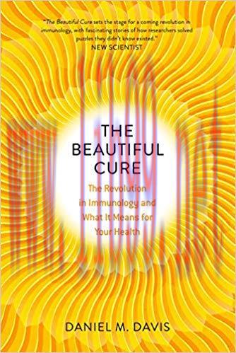 (PDF)The Beautiful Cure: The Revolution in Immunology and What It Means for Your Health First E...