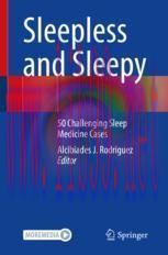 [PDF]Sleepless and Sleepy : 50 Challenging Sleep Medicine Cases