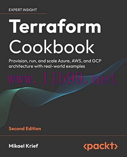 [FOX-Ebook]Terraform Cookbook: Provision, run, and scale cloud architecture with real-world exa...