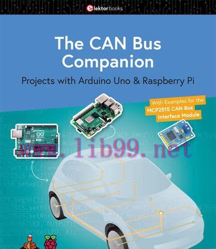 [FOX-Ebook]The CAN Bus Companion: Projects with Arduino Uno & Raspberry Pi with Examples for th...