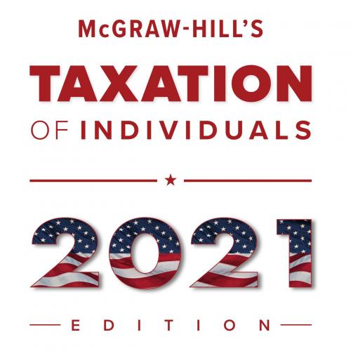 McGraw Hill s Taxation of Individuals 2021 Edition 12th Edition By Brian C. Spilker 120Yuan