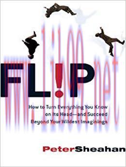 (PDF)Flip: How Counter-Intuitive Thinking is Changi
