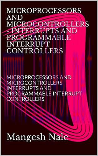 [FOX-Ebook]Microprocessors And Microcontrollers - Interrupts And Programmable Interrupt Control...