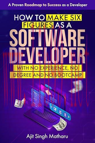 [FOX-Ebook]How To Make Six Figures as a Software Developer with No Experience, No Degree and No...