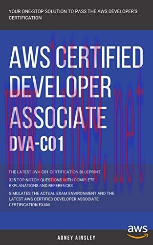 [FOX-Ebook]AWS: AWS Certified Developer Associate: DVA-C01: 325 Top-Notch Questions: The Latest...