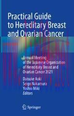 [PDF]Practical Guide to Hereditary Breast and Ovarian Cancer: Annual Meeting of the Japanese Or...