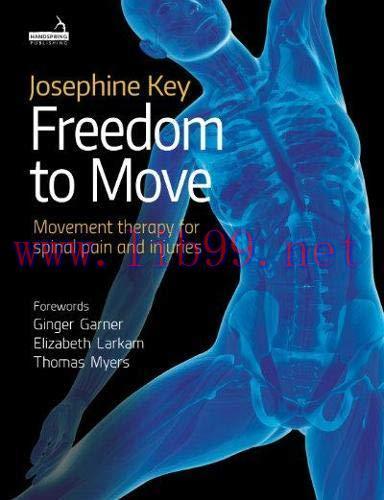 [AME]Freedom to Move: Movement Therapy for Spinal Pain and Injuries (Original PDF)
