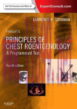 [AME]Felson&rsquo;s Principles of Chest Roentgenology, A Programmed Text, 4th Edition (ORIGINAL PDF f...