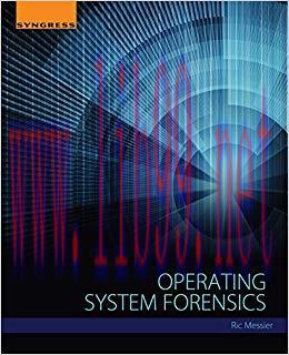 Operating System Forensics 1st Edition,