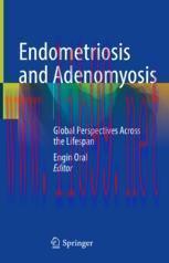 [PDF]Endometriosis and Adenomyosis: Global Perspectives Across the Lifespan