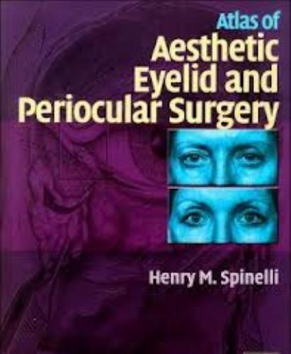 Atlas of Aesthetic Eyelid and Periocular Surgery - 4_8=8AB@0B_@