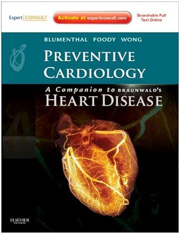 Preventive Cardiology Companion to Braunwald&rsquo;s Heart Disease 1st Edition