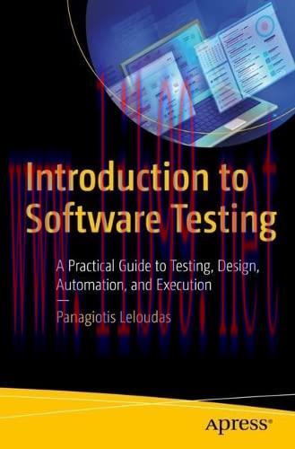 [FOX-Ebook]Introduction to Software Testing: A Practical Guide to Testing, Design, Automation, ...