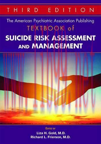 [AME]The American Psychiatric Association Publishing Textbook of Suicide Risk Assessment and Ma...