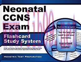 (PDF)Neonatal CCNS Exam Flashcard Study System: CCNS Test Practice Questions & Review for the N...