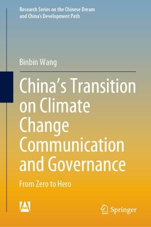 China&rsquo;s Transition on Climate Change Communication and Governance