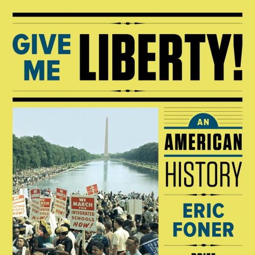 Give Me Liberty! An American History (Fifth Brief Edition) (Vol. 2) 5th Edition