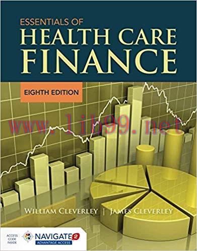 [PDF]Essentials of Health Care Finance, 8th Edition