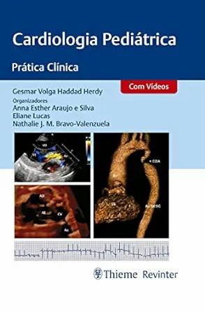 [AME]Cardiologia Pedi&aacute;trica: Pr&aacute;tica Cl&iacute;nica (Portuguese Edition) (EPUB)