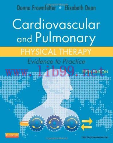 [AME][FREE] Cardiovascular and Pulmonary Physical Therapy: Evidence to Practice, 5th Edition (O...