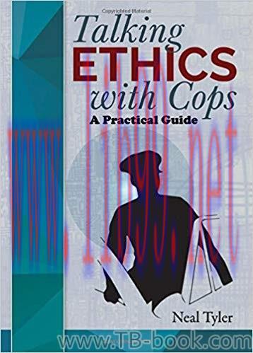 Talking Ethics With Cops: A Practical Guide by Neal Tyler 课本