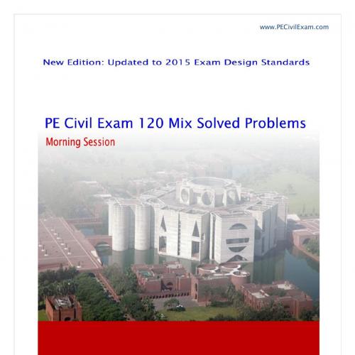 PE Civil Exam 120 Mix Solved Problems-Morning Session by Abul Howlader