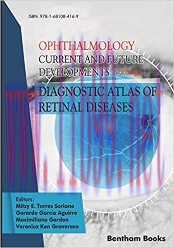 [PDF]Diagnostic Atlas of Retinal Diseases Ophthalmology Current and Future Developments Volume ...