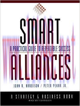 (PDF)Smart Alliances: A Practical Guide to Repeatable Success (J-B BAH Strategy & Business Seri...