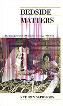 (PDF)Bedside Matters: The Transformation of Canadian Nursing, 1900-1990 (Canadian Social Histor...