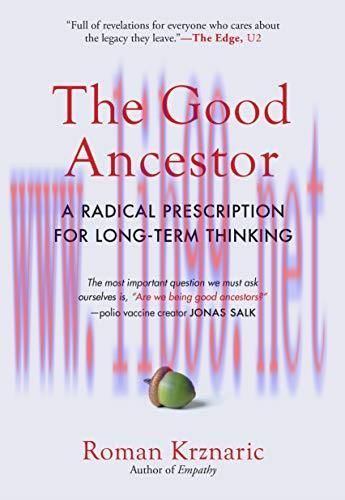 [FOX-Ebook]The Good Ancestor: A Radical Prescription for Long-Term Thinking