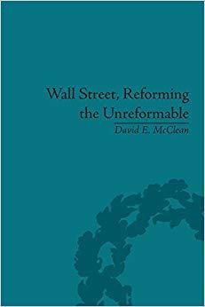 (PDF)Wall Street, Reforming the Unreformable An Ethical Perspective 1st Edition