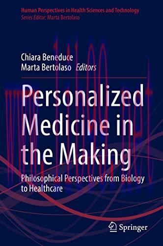 Personalized Medicine in the Making Philosophical Perspectives from- Biology to Healthcare