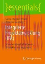 [PDF]Integrierte Projektabwicklung (IPA): Schnelleinstieg f&uuml;r Bauherren, Architekten und Ingeni...