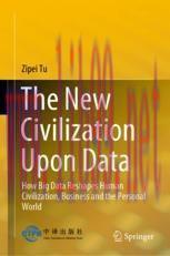 [PDF]The New Civilization Upon Data: How Big Data Reshapes Human Civilization, Business and the...